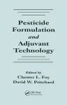 Pesticide Formulation and Adjuvant Technology cover