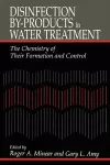 Disinfection By-Products in Water TreatmentThe Chemistry of Their Formation and Control cover