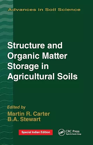 Structure and Organic Matter Storage in Agricultural Soils cover