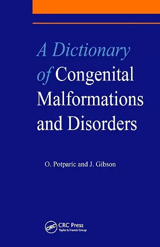 A Dictionary of Congenital Malformations and Disorders cover