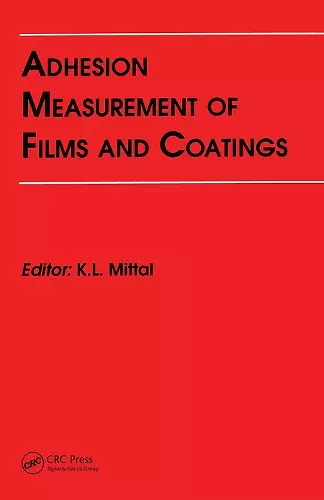 Adhesion Measurement of Films and Coatings cover