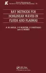 Ray Methods for Nonlinear Waves in Fluids and Plasmas cover