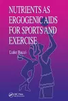 Nutrients as Ergogenic Aids for Sports and Exercise cover