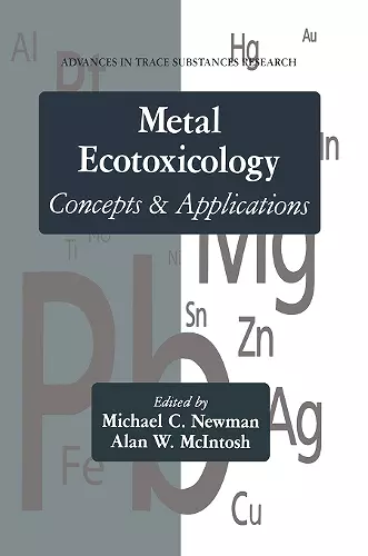 Metal Ecotoxicology Concepts and Applications cover