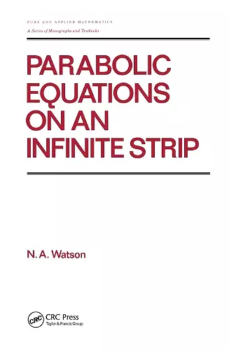 Parabolic Equations on an Infinite Strip cover