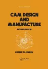 Cam Design and Manufacture, Second Edition cover