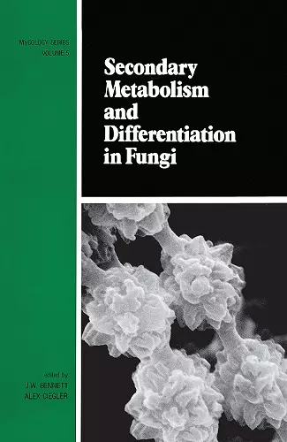 Secondary Metabolism and Differentiation in Fungi cover