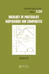 Rheology of Particulate Dispersions and Composites cover