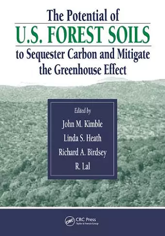 The Potential of U.S. Forest Soils to Sequester Carbon and Mitigate the Greenhouse Effect cover