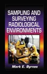 Sampling and Surveying Radiological Environments cover