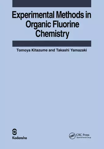 Experimental Methods in Organic Fluorine Chemistry cover