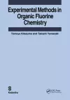 Experimental Methods in Organic Fluorine Chemistry cover