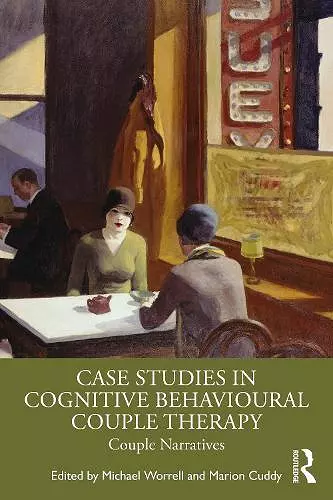 Case Studies in Cognitive Behavioural Couple Therapy cover