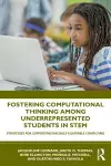 Fostering Computational Thinking Among Underrepresented Students in STEM cover