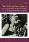 The Routledge Companion to Women and Musical Leadership cover