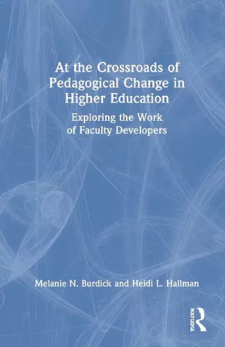 At the Crossroads of Pedagogical Change in Higher Education cover