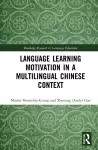 Language Learning Motivation in a Multilingual Chinese Context cover