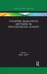 Situating Qualitative Methods in Psychological Science cover