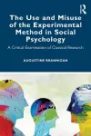 The Use and Misuse of the Experimental Method in Social Psychology cover