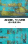 Literature, Videogames and Learning cover