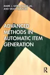 Advanced Methods in Automatic Item Generation cover