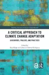 A Critical Approach to Climate Change Adaptation cover