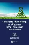 Sustainable Bioprocessing for a Clean and Green Environment cover