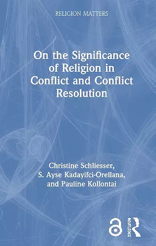 On the Significance of Religion in Conflict and Conflict Resolution cover