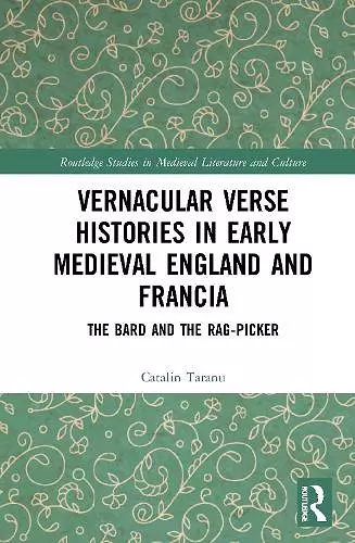 Vernacular Verse Histories in Early Medieval England and Francia cover