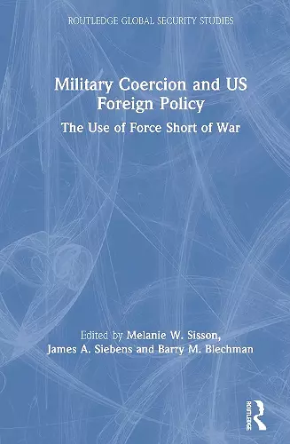 Military Coercion and US Foreign Policy cover