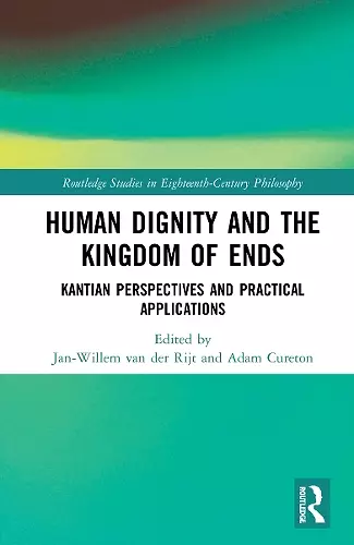 Human Dignity and the Kingdom of Ends cover