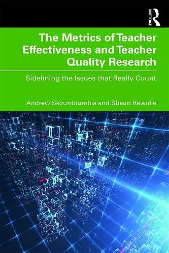 The Metrics of Teacher Effectiveness and Teacher Quality Research cover