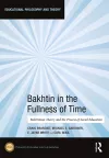 Bakhtin in the Fullness of Time cover