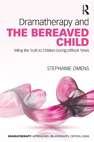 Dramatherapy and the Bereaved Child cover