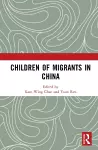 Children of Migrants in China cover