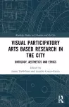 Visual Participatory Arts Based Research in the City cover