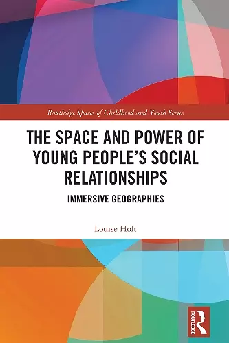 The Space and Power of Young People's Social Relationships cover