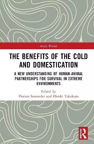 The Benefits of the Cold and Domestication cover