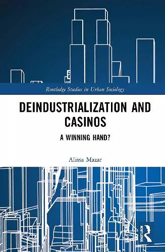 Deindustrialization and Casinos cover