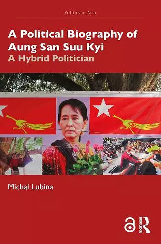 A Political Biography of Aung San Suu Kyi cover