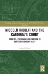 Niccolò Ridolfi and the Cardinal's Court cover