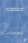 Latin America in Global International Relations cover