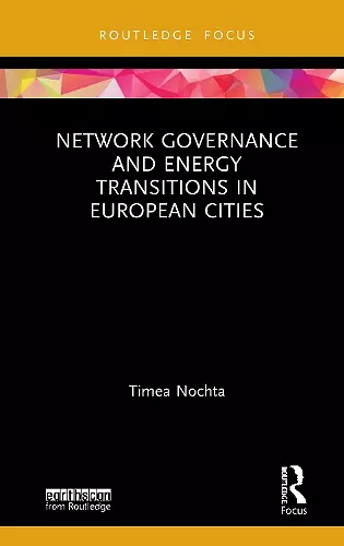 Network Governance and Energy Transitions in European Cities cover