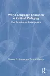 World Language Education as Critical Pedagogy cover