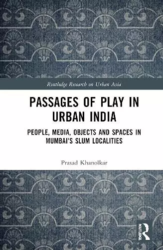 Passages of Play in Urban India cover