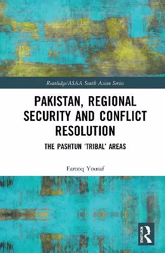 Pakistan, Regional Security and Conflict Resolution cover