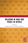Religion in War and Peace in Africa cover