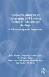 Discourse Analysis of Languaging and Literacy Events in Educational Settings cover