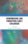 Remembering and Forgetting Early Childhood cover