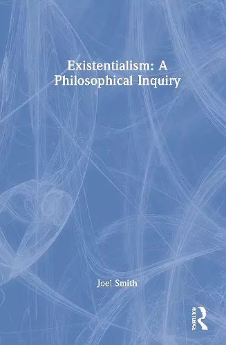 Existentialism: A Philosophical Inquiry cover